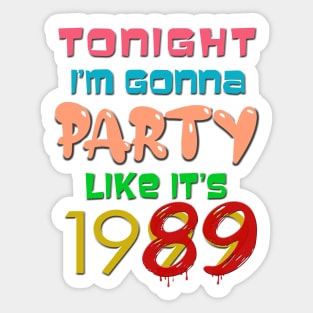 Party Like it's 1989 Sticker
